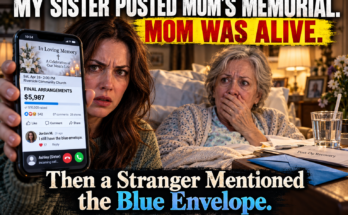 My sister invited our entire family to Mom’s memorial while Mom was sitting beside me, alive and recovering from surgery. She’d collected nearly $6,000 before Mom saw the post. Then a stranger asked about a blue envelope—and Mom knew exactly what she meant. 👉 ...Continue Read More...