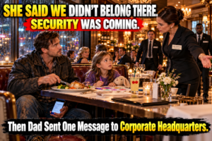 I was quietly cutting my eight-year-old daughter’s chicken when the restaurant manager stopped beside our table and said, “People like you don’t belong in this section.” My daughter looked at me and whispered, “Daddy, did we do something wrong?” I stayed calm—even when the manager called security. Then I sent one message to corporate headquarters. She thought I had two minutes before being escorted out. What she didn’t realize was that she had less than two minutes remaining as manager.